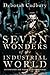 Seven Wonders of the Industrial World