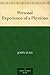 Personal Experience of a Physician by John  Ellis