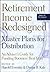 Retirement Income Redesigned by Harold R. Evensky