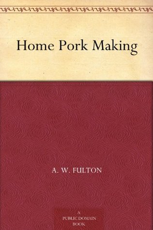 Home Pork Making (Kindle Edition)