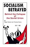 Book cover for Socialism Betrayed: Behind the Collapse of the Soviet Union