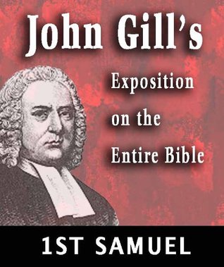 John Gill's Exposition on the Entire Bible-Book of 1st Samuel