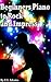 Beginners Piano to Rock and Impress by Z.S. Adams