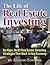 The Life of Real Estate Investing: No Hype, No BS Real Estate Investing Strategies That Work In Any Economy