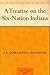 A Treatise on the Six-Nation Indians