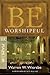 Be Worshipful (Psalms 1-89): Glorifying God for Who He Is (The BE Series Commentary)