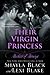 Their Virgin Princess (Masters of Menage, #4)