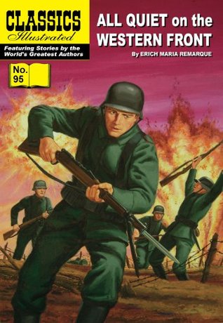 All Quiet on the Western Front (Classics Illustrated, #95)