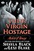Their Virgin Hostage (Masters of Ménage, #5)