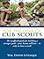 For the Love of Cub Scouts by Wm. David Levesque