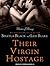 Their Virgin Hostage (Masters of Ménage, #5)