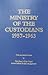 The Ministry of the Custodians