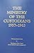 The Ministry of the Custodians by Universal House of Justice