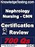 Nephrology Nursing: CNN Certification Review