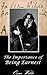 The Importance of Being Earnest by Oscar Wilde