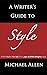 A Writer's Guide to Style