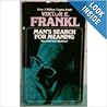 Man's Search for Meaning by Viktor E. Frankl