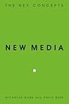 New Media: The Key Concepts