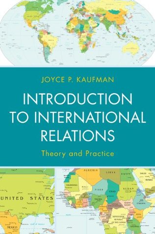 Introduction to International Relations: Theory and Practice (Kindle Edition)