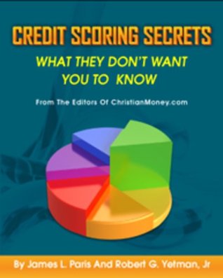 Credit Scoring Secrets (Credit Repair): How To Raise Your Credit Score 100 Points In 100 Days