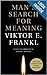 Man's Search for Meaning by Viktor E. Frankl