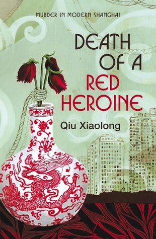 Death of a Red Heroine (Inspector Chen Cao #1)
