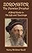 Zoroaster, the Persian Prophet by Henry Woldmar Ruoff