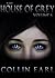 The House of Grey - Volume 6 by Collin Earl