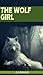 The Wolf Girl