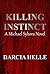 Killing Instinct by Darcia Helle
