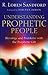 Understanding Prophetic People: Blessings and Problems with the Prophetic Gift