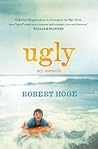 Ugly: My Memoir: ...