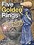 Five Golden Rings: The Five...