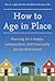How to Age in Place by Mary A. Languirand