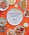 Book cover for Tiny Food Party!: Bite-Size Recipes for Miniature Meals