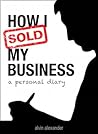How I Sold My Business: A Personal Diary