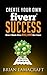 Create Your Own Fiverr Success by Brian Lamacraft