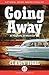 Going Away: A Report, a Memoir