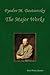 The Major Works of Fyodor M. Dostoevsky