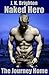 Naked Hero - The Journey Home (Naked Hero, #2)