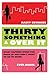 Thirty Something And Over It by Kasey Edwards