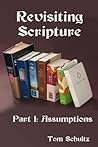 Revisiting Scripture: Assumptions