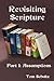 Revisiting Scripture: Assumptions