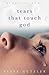 Tears That Touch God