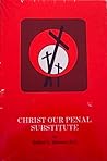 Christ Our Penal ...