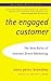 The Engaged Customer: The New Rules of Internet Direct Marketing – A Strategic Guide to Email Programs for Loyalty, Trust and Profitable Growth