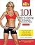 101 Body-Sculpting Workouts & Nutrition Plans by Mark Thorpe