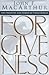 Forgiveness by John F. MacArthur Jr.