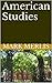 American Studies by Mark Merlis