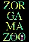 Zorgamazoo by Robert Paul Weston